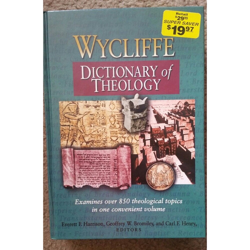 WYCLIFFE DICTIONARY OF THEOLOGY Harrison, Bromiley & Henry Hendrickson Hardcover